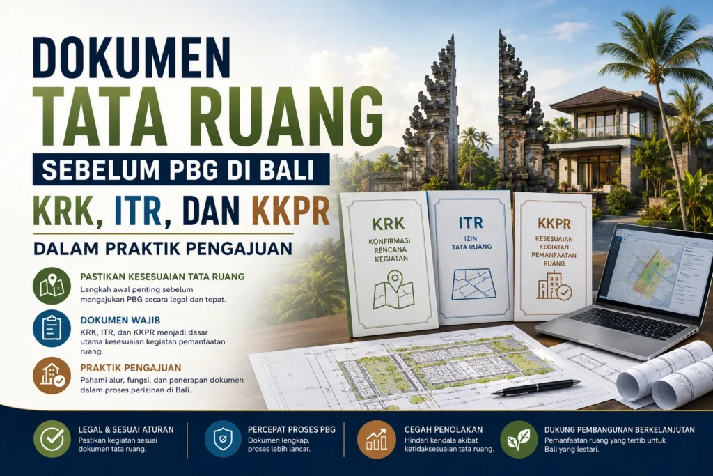 Dokumen Tata Ruang Sebelum PBG di Bali: KRK, ITR, dan KKPR dalam Praktik Pengajuan